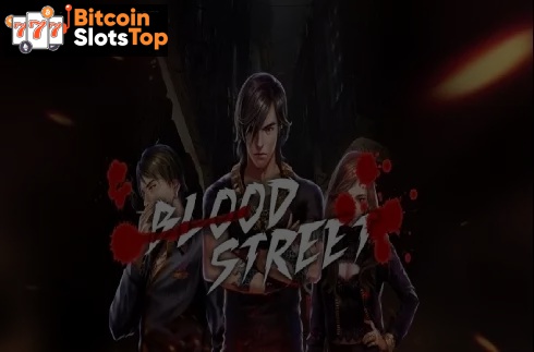 Blood Street Bitcoin online slot