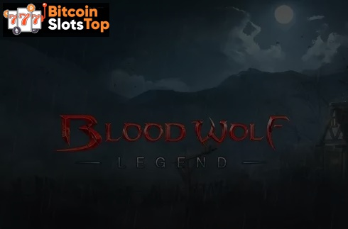 Blood wolf Legend Bitcoin online slot