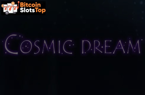Cosmic Dream Bitcoin online slot