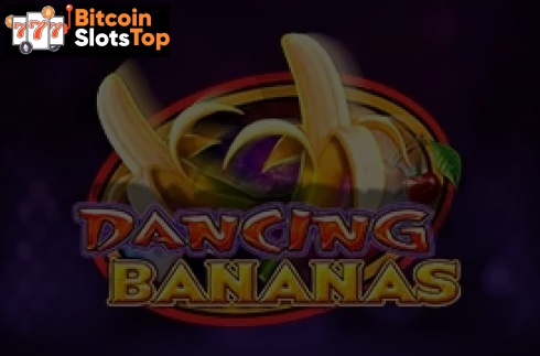 Dancing Bananas Bitcoin online slot