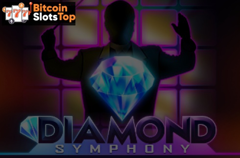 Diamond Symphony Bitcoin online slot