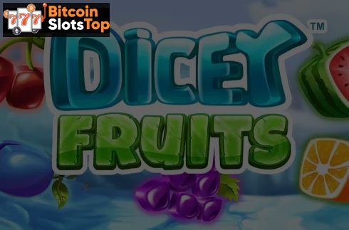 Dicey Fruits Bitcoin online slot