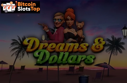 Dreams & Dollars Bitcoin online slot