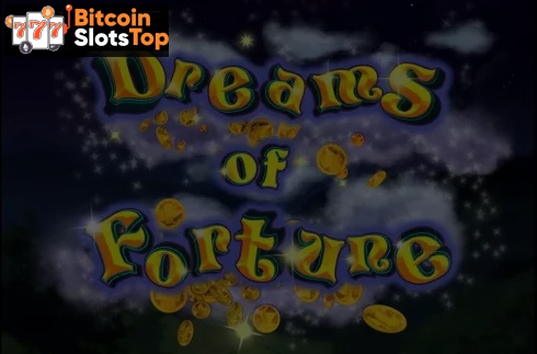 Dreams of Fortune Bitcoin online slot