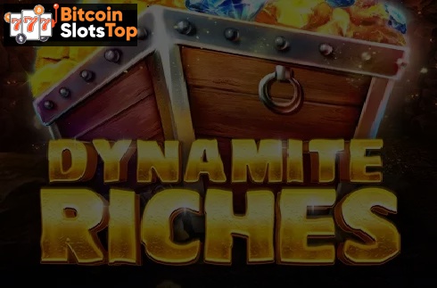Dynamite Riches Bitcoin online slot