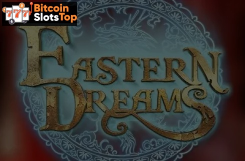 Eastern Dreams Bitcoin online slot