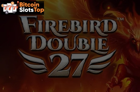 Firebird Double 27 Bitcoin online slot