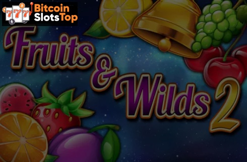 Fruits and Wilds 2 Bitcoin online slot