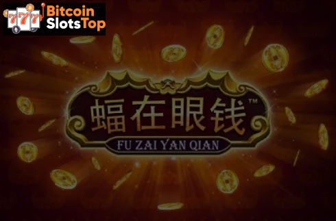 Fu Zai Yan Qian Bitcoin online slot