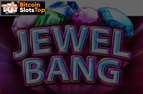 Jewel Bang Bitcoin online slot