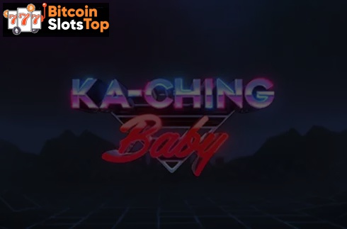Ka-Ching Baby Bitcoin online slot