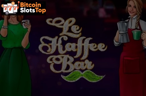 Le Kaffee Bar Bitcoin online slot