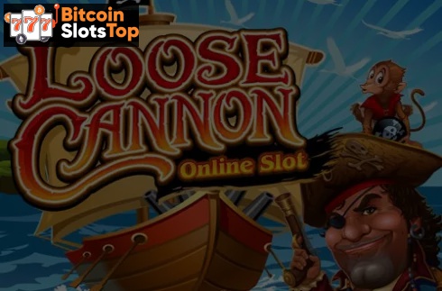 Loose Cannon Bitcoin online slot