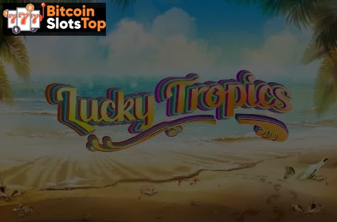 Lucky Tropics Bitcoin online slot