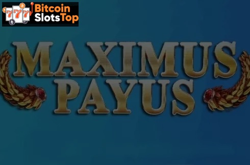 Maximus Payus Bitcoin online slot