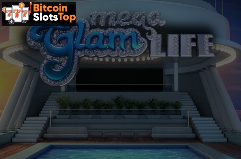 Mega Glam Life Bitcoin online slot