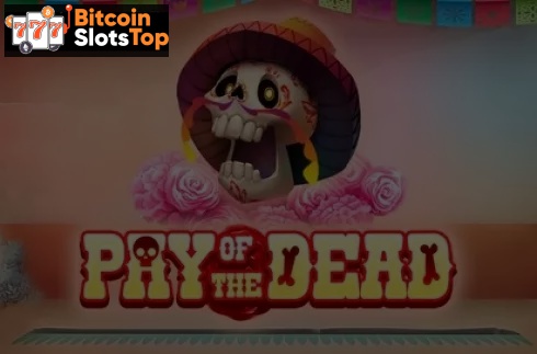 Pay of the Dead Bitcoin online slot