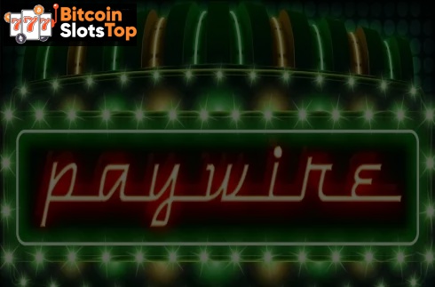 Paywire Bitcoin online slot