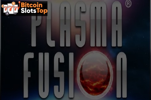 Plasma Fusion Bitcoin online slot