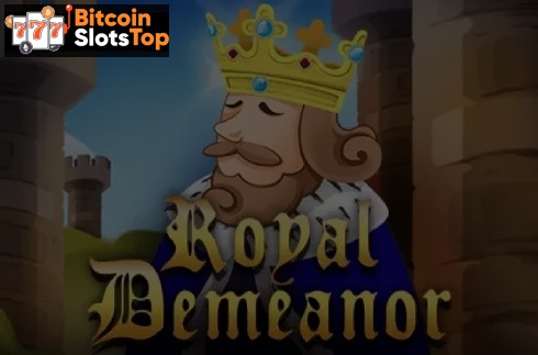 Royal Demeanor Bitcoin online slot