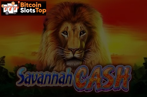 Savannah Cash Bitcoin online slot