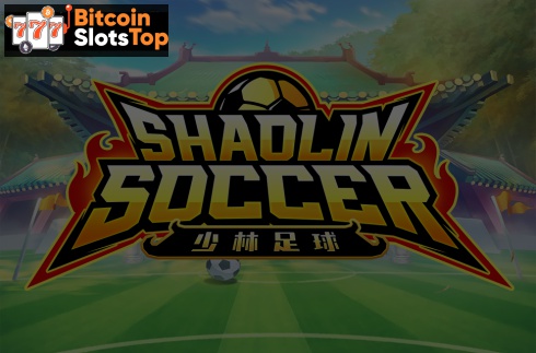 Shaolin Soccer Bitcoin online slot