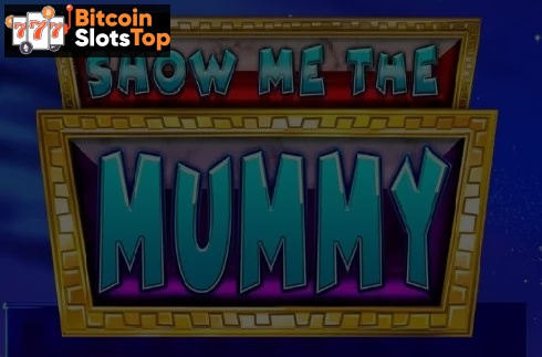 Show Me the Mummy Bitcoin online slot