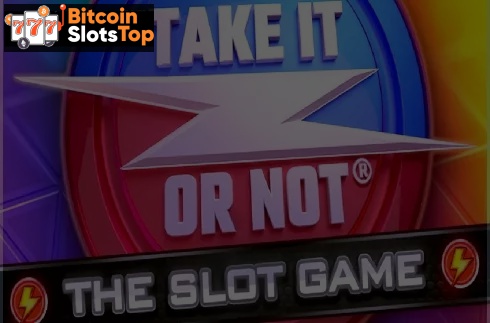 Take it or not Slot Bitcoin online slot
