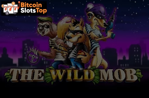 The Wild Mob Bitcoin online slot