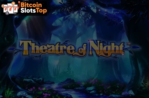 Theatre of Night Bitcoin online slot