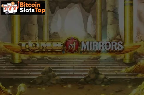Tomb Of Mirrors Bitcoin online slot
