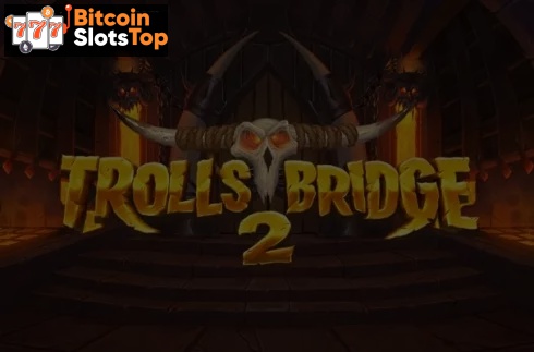 Trolls Bridge 2 Bitcoin online slot