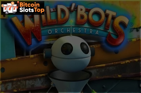Wildbots Orchestra Bitcoin online slot