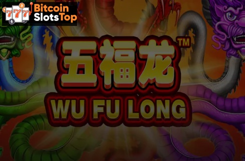 Wu Fu Long Bitcoin online slot